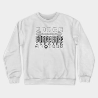 FF Creayes Choices! Crewneck Sweatshirt